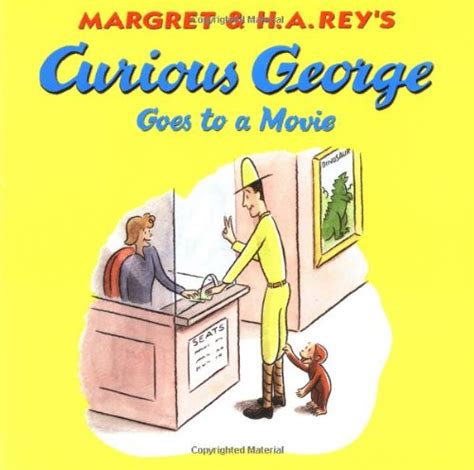 Curious George Goes To A Movie By Rey H A Rey Margret Good 1998