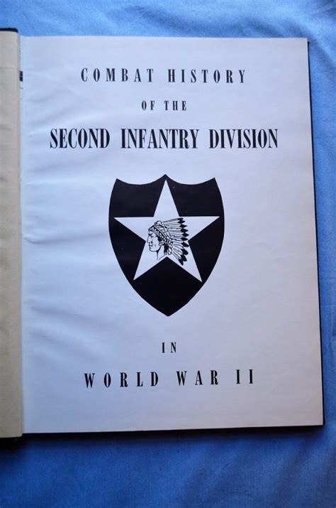 Combat History Of The Second Infantry Division In World War Ii By