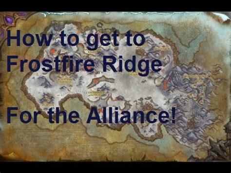 Things have come full deep in tanaan jungle rests hellfire citadel. WOW - How to get to FROSTFIRE RIDGE - Alliance - YouTube