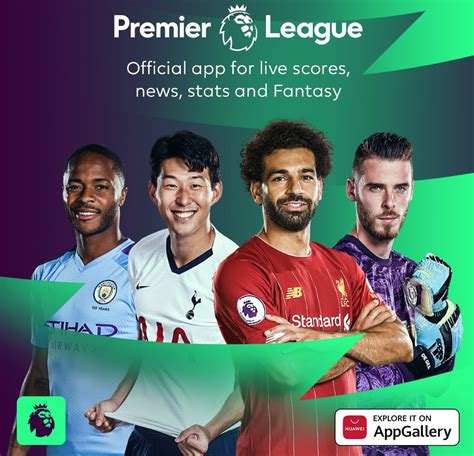 Football Is Back And So Is The Official Premier League App On Huawei