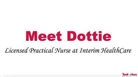 Meet Licensed Practical Nurse Dottie Youtube