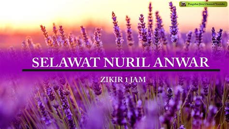Selawat Nuril Anwar Zikir 1 Jam Youtube