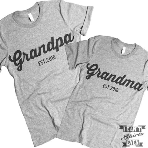 Grandpa Est Grandma Est 2016 T Shirts I Cant Even Shirts