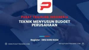 Pelatihan Teknik Menyusun Budget Perusahaan Pusat Training Indonesia