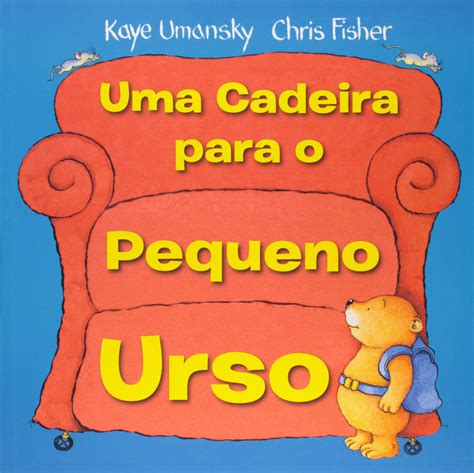 Uma Cadeira Para O Pequeno Urso PDF Kaye Omansky