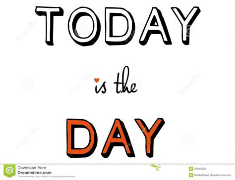 Today Is The Day Vector Stock Vector Illustration Of Today 29013093