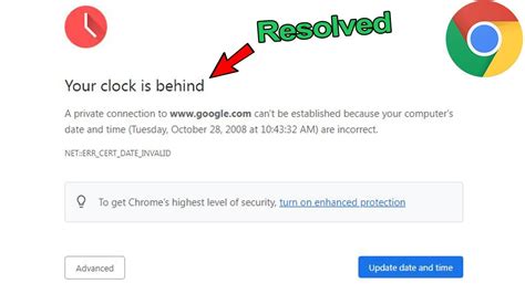 Your Clock Is Behind Chrome Error Resolved NET ERR CERT DATE