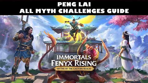 Immortals Fenyx Rising Myths Of The Eastern Realm Peng Lai All Myth