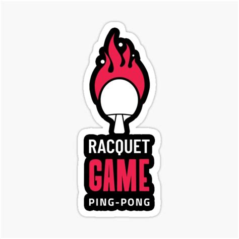 Racquet Game Ping Pong Sticker For Sale By Tablepong Redbubble