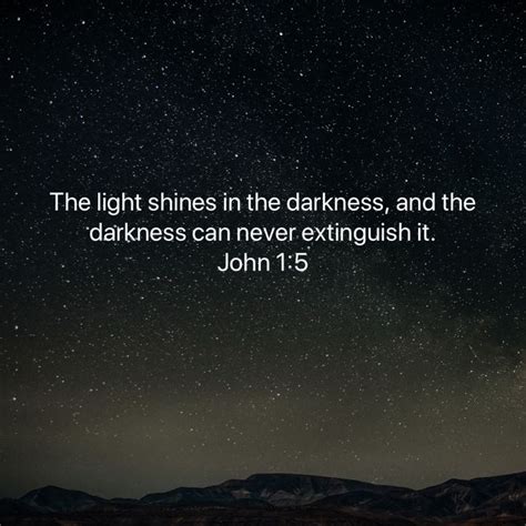 the light shines in the darkness and the darkness can never extinguish it