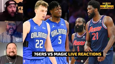 Philadelphia 76ers Vs Orlando Magic Live Reactions Sixers Vs Magic March Madness Preview