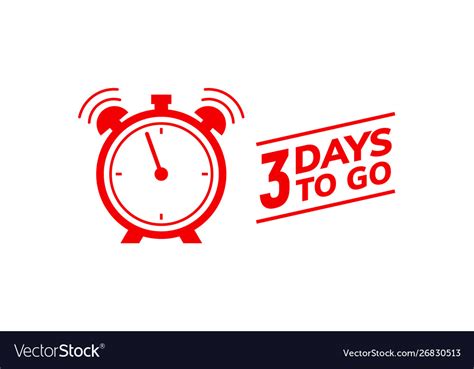 3 Days To Go Last Countdown Icon Three Day Go Vector Image