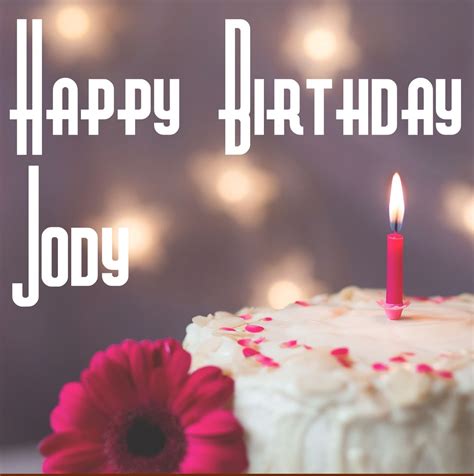 50 Best Birthday 🎂 Images For Jody Instant Download