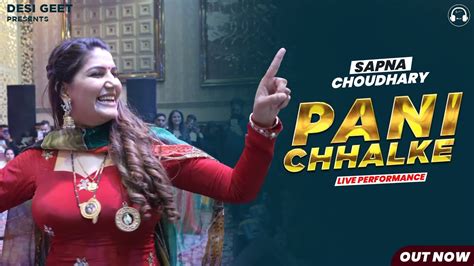 Pani Chhalke Sapna Choudhary Dance Performance New Haryanvi Song Youtube