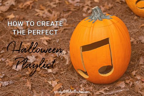How To Create The Perfect Halloween Playlist Spooky Little Halloween