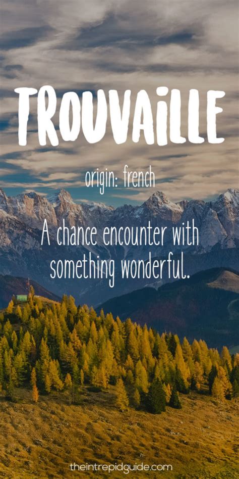 But somehow the words wouldn't come straight. 28 Beautiful Travel Words that Describe Wanderlust ...