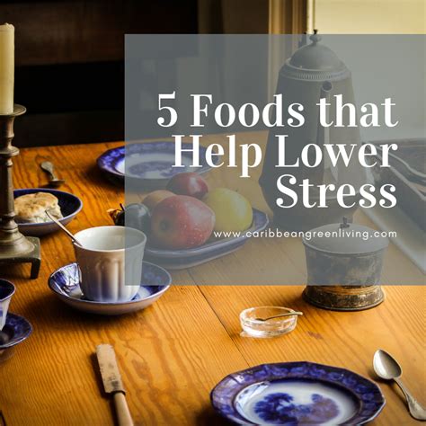 Try this list of foods to avoid with uti. 5 Foods that Help Lower Stress | NOUBESS | Caribbean Green ...