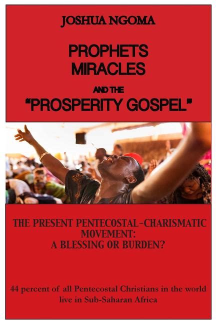 Prophets Miracles And The Prosperity Gospel The Present