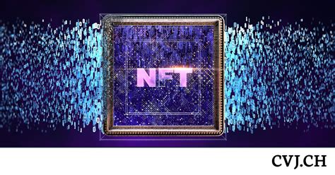 Nicht-Fungible Token (NFTs) - CVJ.CH Academy - Crypto ...