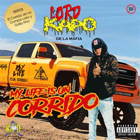 My Life Is Un Corrido Album By Lord Kapo Spotify