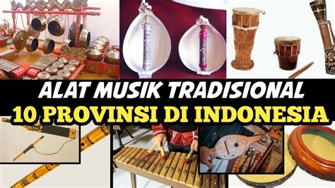 Alat Musik Tradisional Indonesia Dan Asalnya Sexiz Pix