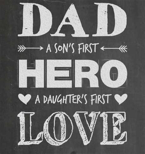 Fathers Day Quotes Dad A Daughters First Love Hero Good Quotes