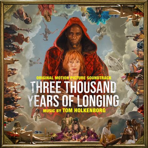 ‎three Thousand Years Of Longing Original Motion Picture Soundtrack