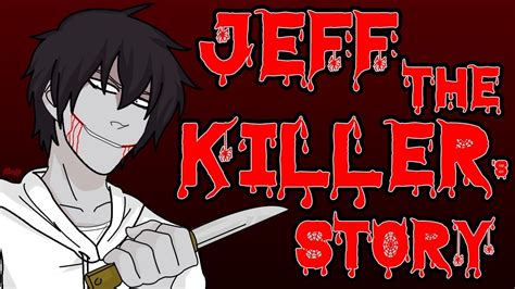 La Verdadera Historia De Jeff The Killer Creepypastas 1 Youtube