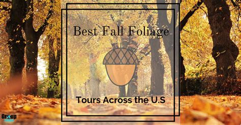 10 Best Fall Foliage Tours Across America Group Tours