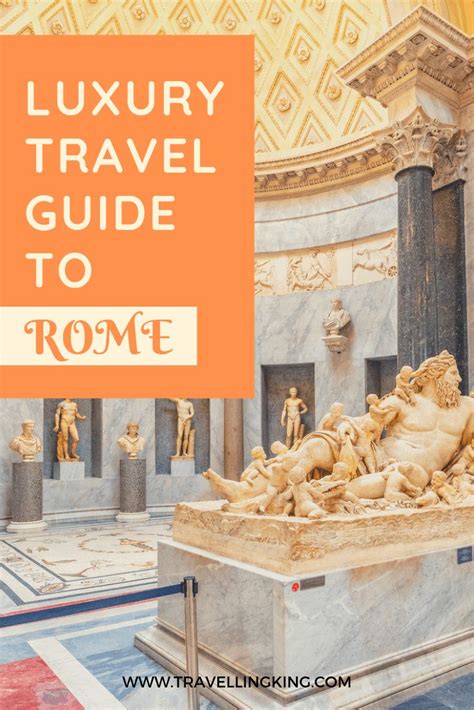 Luxury Travel Guide To Rome Luxury Travel Italy Travel Rome Italy Travel Tips
