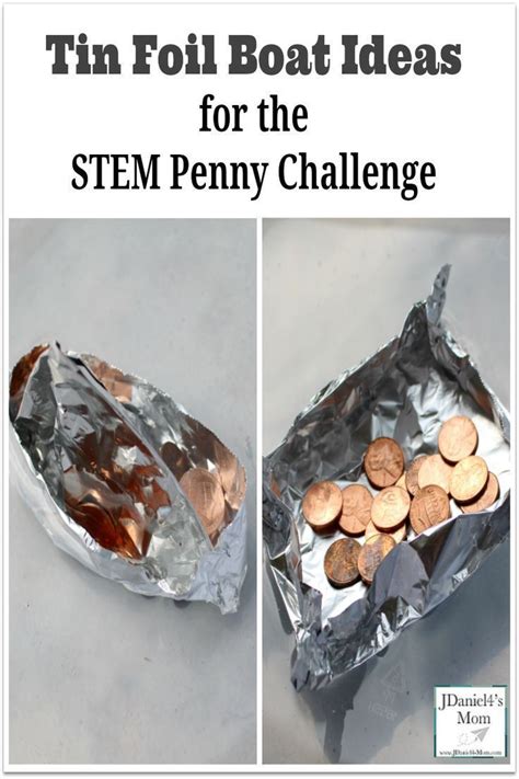 Tin Foil Boat Ideas For The Stem Penny Challenge Foil Boat