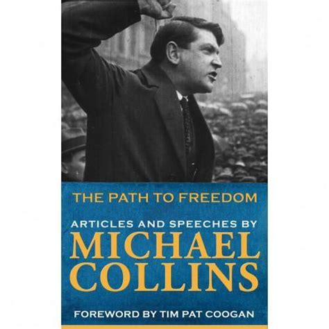 The Path To Freedom Michael Collins Irish Book Publishers