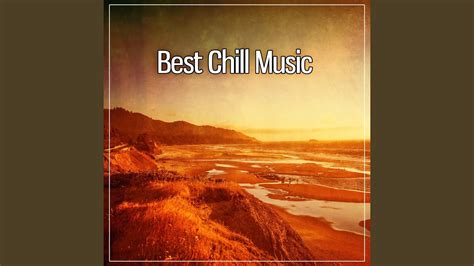 Best Chill Music Youtube