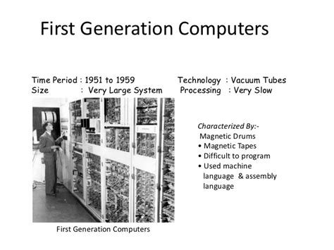 But, the transistor produces the big amount of heat. GENERATIONS OF COMPUTER