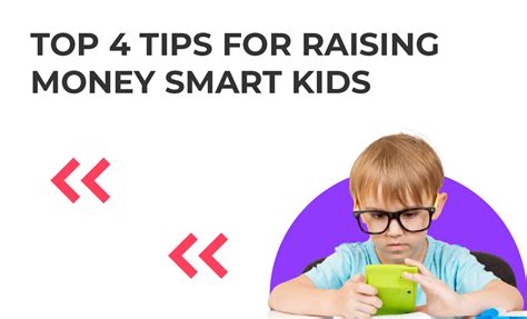 Top 4 Tips For Raising Money Smart Kids Teaching Kids Everyday Money