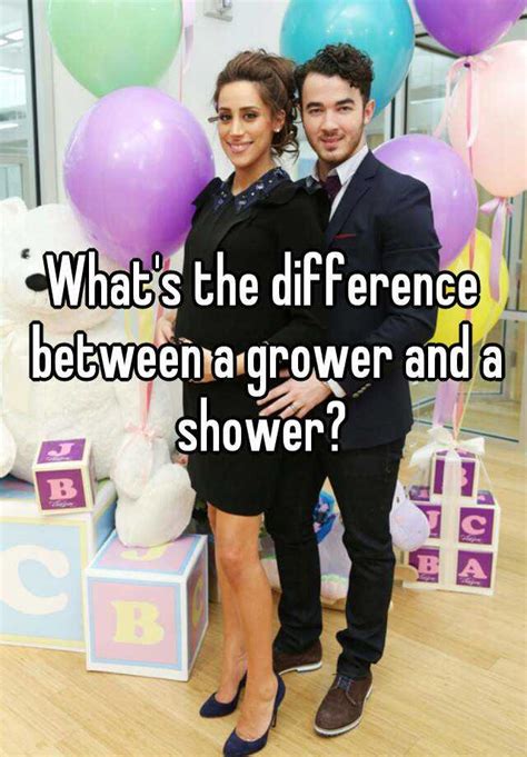 Whats The Difference Between A Grower And A Shower