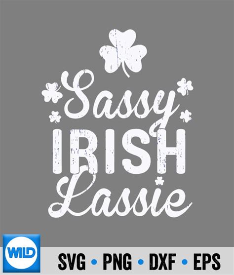 St Patricks Day Svg Sassy Lassie Irish St Patricks Day 2023 For Girls Svg Wildsvg