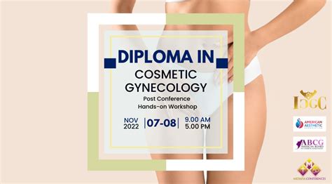 diploma in cosmetic gynecology post icgc hands on workshop