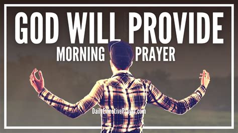 Morning Prayer For Provision Of Needs Supernatural Prayer For God To