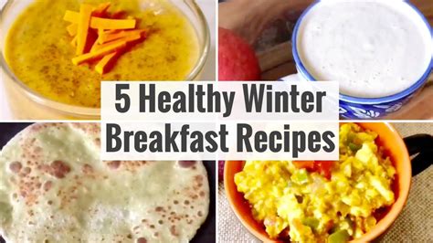 5 Healthy Indian Winter Breakfast Recipes Nutritious Vegetarian