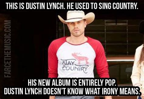 Pin By Lisa Blair On Memes Country Western Singers Country Music Irony Meaning