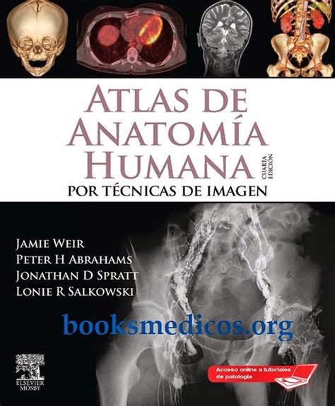 Biblioteca Medica Atlas De Anatomia Humana Por Tecnicas De Imagen Weiz