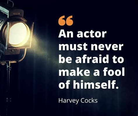 I Am So Lucky To Have Had Harvey As A Teacher Acting Quotes Theatre