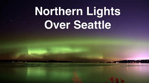 Northern Lights Over Seattle Youtube