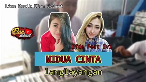 Midua Cinta Langlayangan Evi Zhetama Feat Endang Efde Elan Solmet