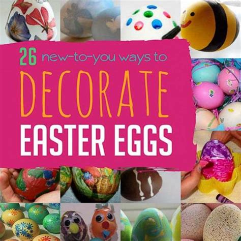26 New Ways To Create Decorated Eggs For Easter