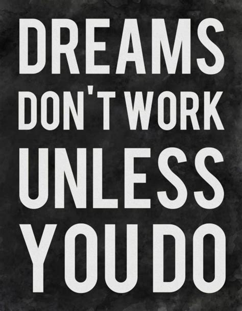 Dreams Dont Work Unless You Do Art Print Black And White Wall Art