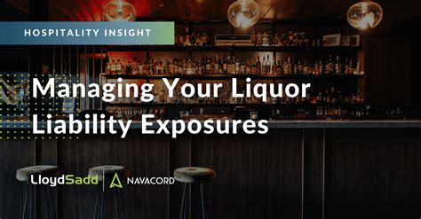 Managing Your Liquor Liability Exposures Lloyd Sadd