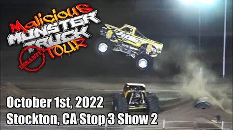 Malicious Monster Truck Tour Stockton Ca 10122 Show 2 Youtube