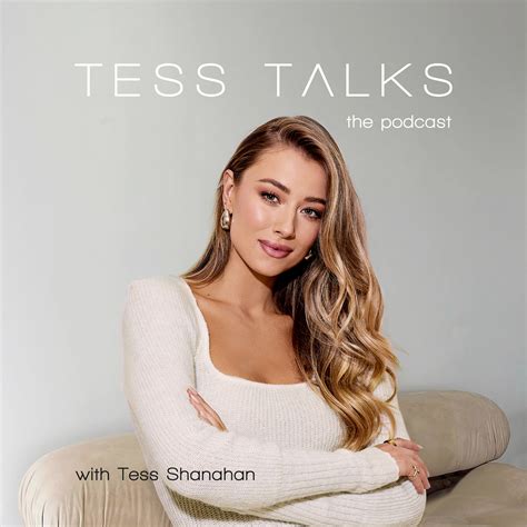 Tess Talks - Hosted by Tess Shanahan